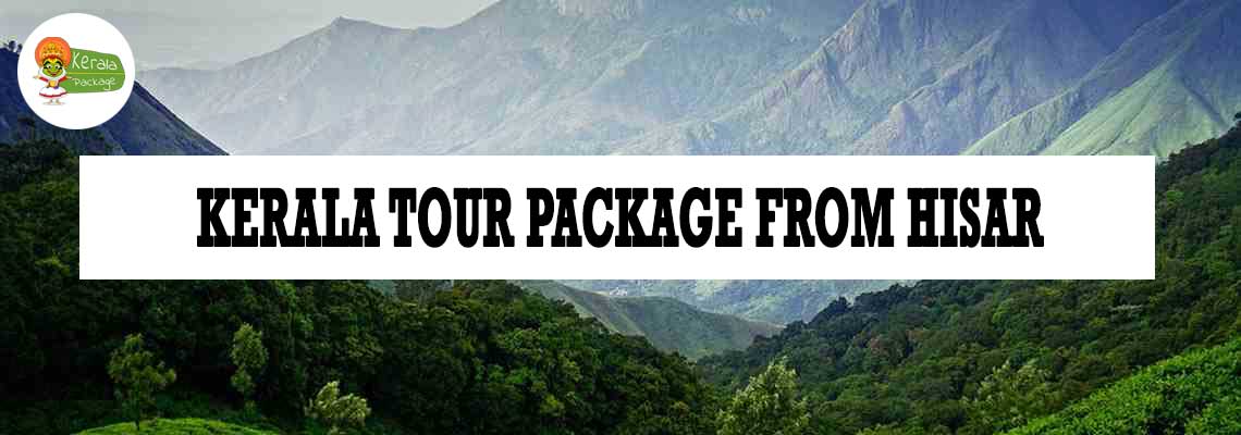 Kerala tour package from Hisar