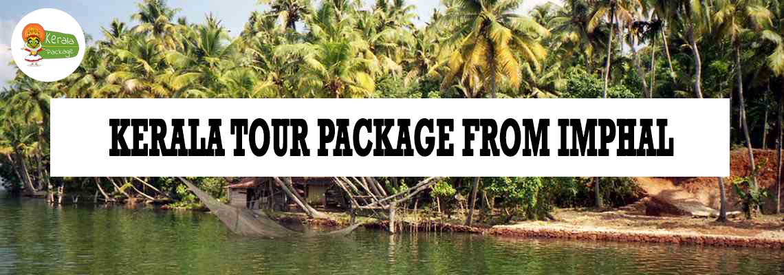 Kerala tour package from Imphal