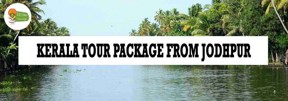 Kerala tour package from Jodhpur